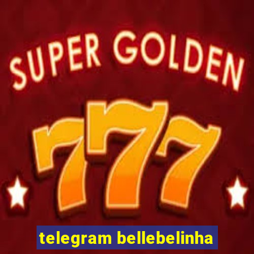 telegram bellebelinha