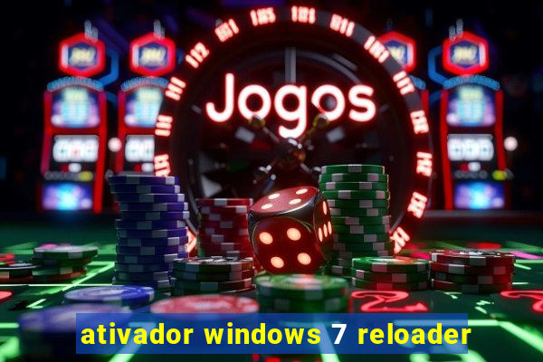 ativador windows 7 reloader