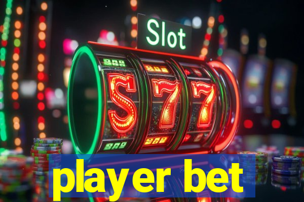 player bet