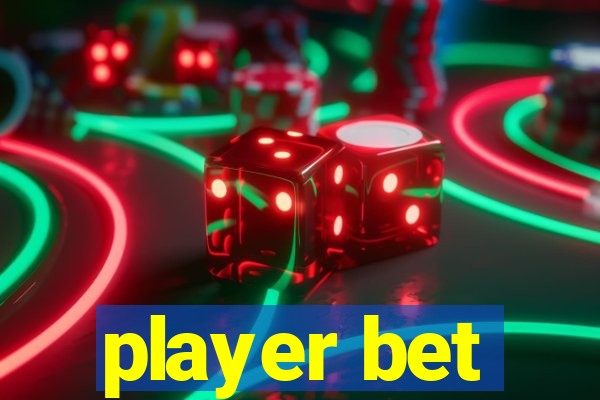 player bet