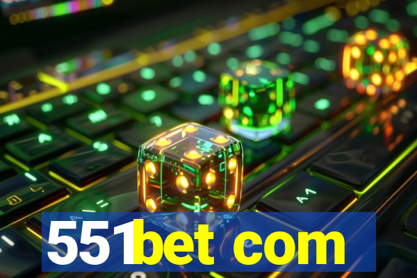 551bet com