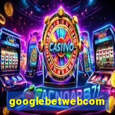 googlebetwebcom