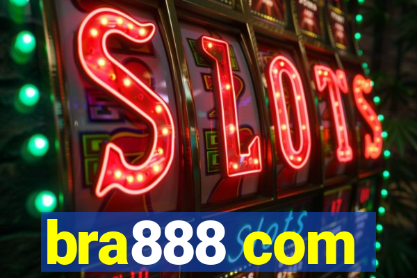 bra888 com