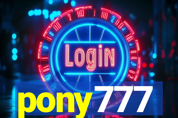 pony777