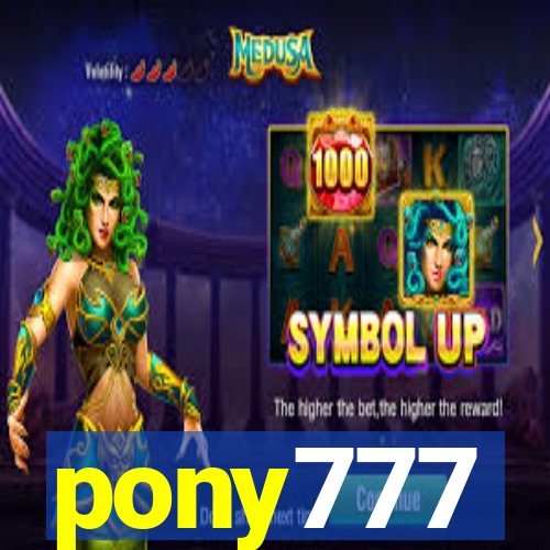 pony777