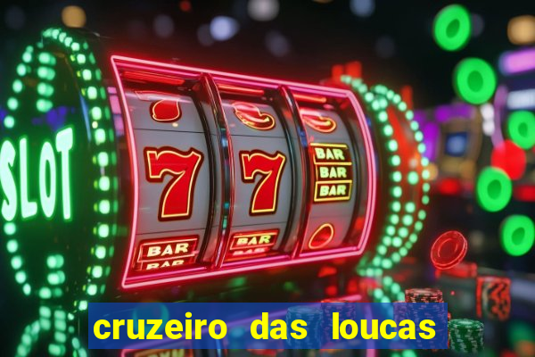 cruzeiro das loucas dublado torrent