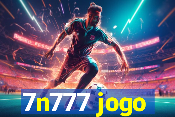 7n777 jogo