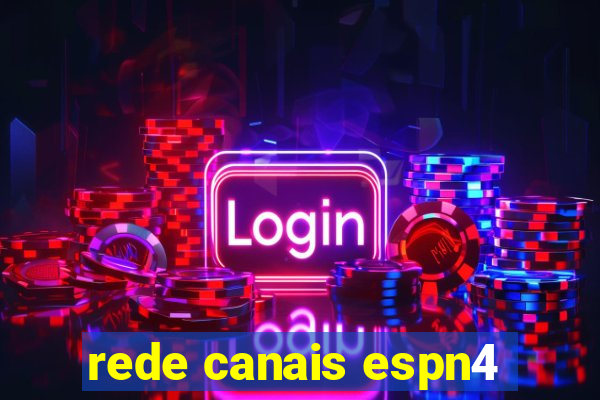 rede canais espn4