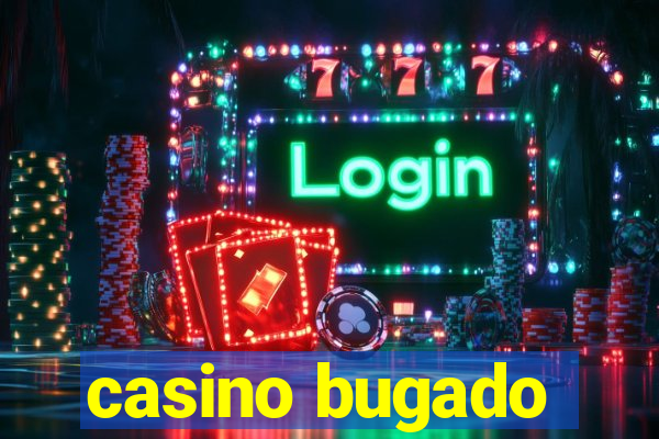 casino bugado