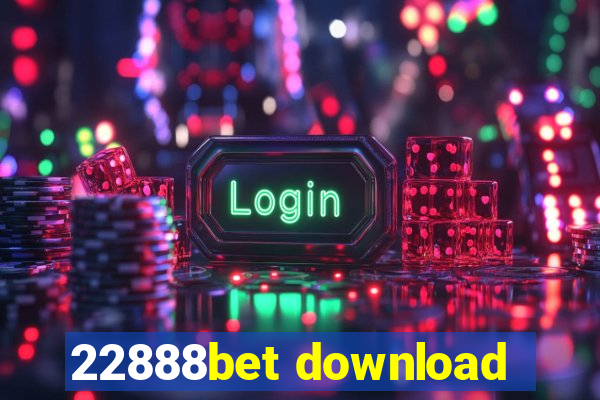 22888bet download