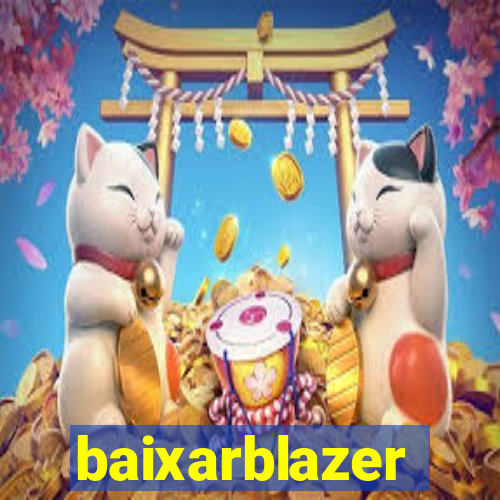 baixarblazer