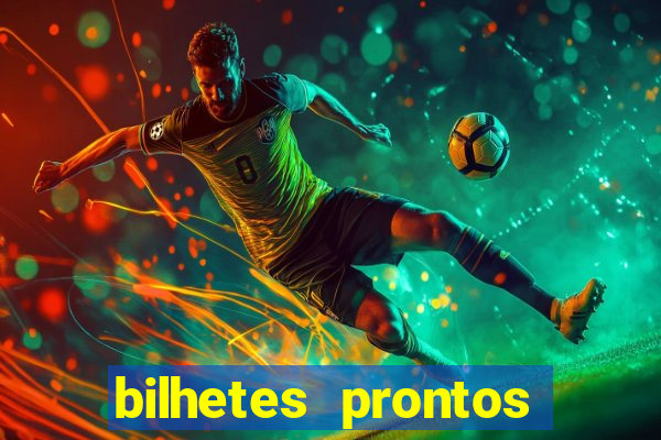 bilhetes prontos futebol hoje