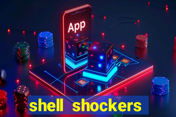 shell shockers unblocked links