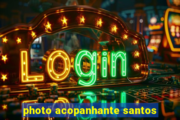 photo acopanhante santos