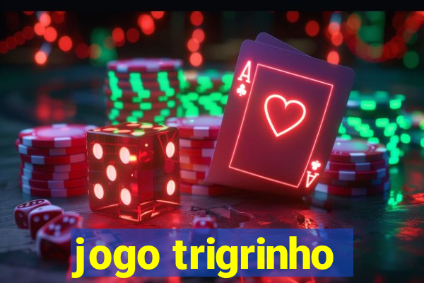 jogo trigrinho