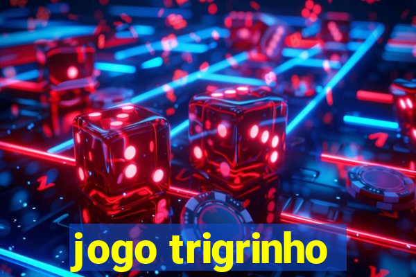 jogo trigrinho