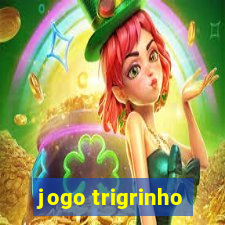 jogo trigrinho